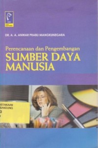 Perencanaan dan Pengembangan Sumber Daya Manusia