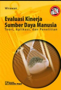 Evaluasi Kinerja Sumber Daya Manusia : Teori, Aplikasi, dan Penelitian