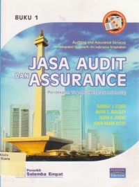 Jasa Audit dan Assurance : Pendekatan Terpadu (Adaptasi Indonesia) (Buku 1)