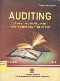 Auditing : Pemeriksaan Akuntan oleh Kantor Akuntan Publik Ed. 3 (Jilid 1)