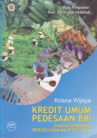 Kredit Umum Pedesaan BRI dalam Dinamika Perekonomian Pedesaan