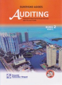 Auditing : Petunjuk Praktis Pemeriksaan Akuntan oleh Akuntan Publik Ed. 5 (Buku 2)