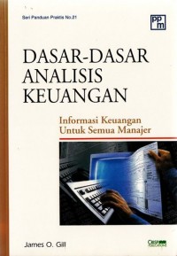 Dasar-Dasar Analisis Keuangan : Informasi Keuangan untuk Semua Manajer