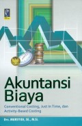 Akuntansi Biaya : Conventional Costing, Just in TIme, dan Activity-Based Costing