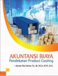 Akuntansi Biaya : Pendekatan Product Costing