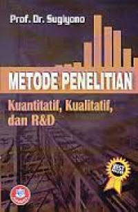 Metode Penelitian Kuantitatif Kualitatif dan R&D