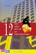 12 Kiat untuk Keluar dari Pengangguran