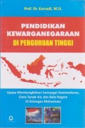 Pendidikan Kewarganegaraan di Perguruan Tinggi : Upaya Membangkitkan Semangat Nasionalisme, Cinta Tanah Air, dan Bela Negara di Kalangan Mahasiswa