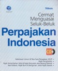 Cermat Menguasai Selak-Beluk Perpajakan Indonesia