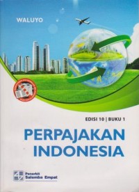 Perpajakan Indonesia Ed. 10 (Buku 1)