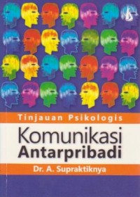 Tinjauan Psikologis Komunikasi Antarpribadi