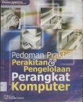 Pedoman Praktis Perakitan dan Pengelolaan Perangkat Komputer Ed. 1