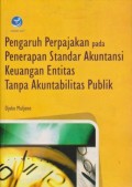 Pengaruh Perpajakan pada Penerapan Standar Akuntansi Keuangan Entitas Tanpa Akuntabilitas Publik