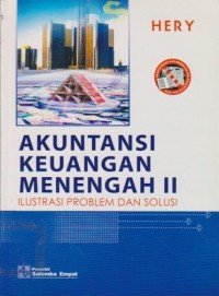 Akuntansi Keuangan Menengah II : Ilustrasi Problem dan Solusi