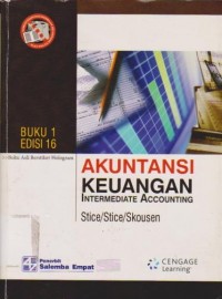 Akuntansi Keuangan : Intermediate Accounting Ed. 16 (Buku 1)