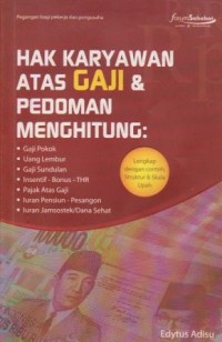 Hak Karyawan Atas Gaji & Pedoman Menghitung : Lengkap dengan contoh, Struktur & Skala Upah