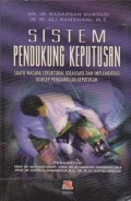 Sistem Pendukung Keputusan : Suatu Wacana Struktural Idealisasi dan Implementasi Konsep Pengambilan Keputusan