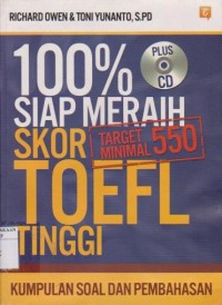 100% Siap Meraih Skor TOEFL Tinggi  : Kumpulan Soal dan Pembahasan