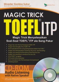 Magic Trick TOEFL ITP : Magic  Trick Menyelesaikan Soal-Soal TOEFL ITP ala Sang Pakar