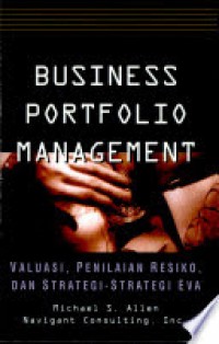 Business Portfolio Management : Valuasi, Penilaian Resiko, dan Strategi-Strategi Eva