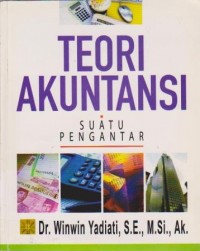 Teori Akuntansi : Suatu Pengantar