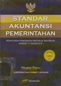 Standar Akuntansi Pemerintahan : DIlengkapi dengan Lampiran dan Format Laporan