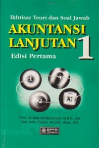 Akuntansi Lanjutan 1 : Ikhtisar Teori dan Soal Jawab Ed. 1