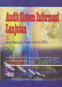 Audit Sistem Informasi Lanjutan + Standar, Panduan dan Prosedur Audit SI dari ISACA