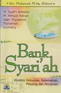 Bank Syari'ah : Analisis Kekuatan, Peluang, Kelemahan dan Ancaman Ed. 2