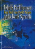 Teknik Perhitungan Bagi Hasil dan Profit Margin pada Bank Syariah