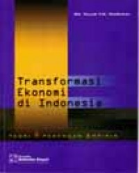 Transformasi Ekonomi di Indonesia : Teori dan Penemuan Empiris Ed. 1