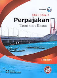 Perpajakan : Teori dan Kasus Ed. 9 (Buku 1)