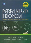 Perpajakan Indonesia : Mekanisme & Perhitungan Ed. Revisi