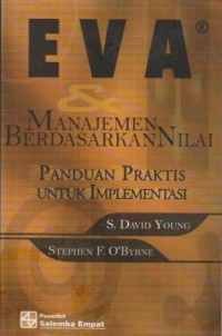 EVA ® dan Manajemen Berdasarkan Nilai : Panduan Praktis untuk Implementasi Ed. 1