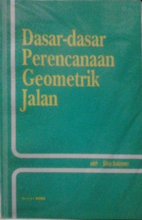 Dasar-dasar Perencanaan Geometrik Jalan