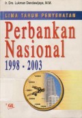 Lima Tahun Penyehatan Perbankan Nasional 1998-2003