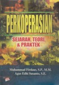 Perkoperasian : Sejarah, Teori, & Praktek