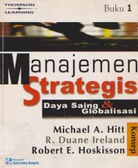 Manajemen Strategis : Daya Saing dan Globalisasi (Buku 1)