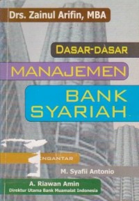 Dasar-Dasar Manajemen Bank Syariah