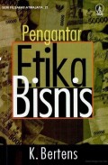 Pengantar Etika Bisnis : Seri Filsafat Atmajaya 21