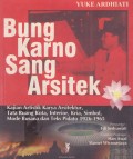 Bung Karno Sang Arsitek