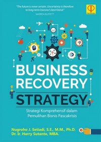 Business Recovery Strategy: Strategi Komprehensif dalam Pemulihan Bisnis Pascakrisis