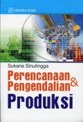 Perencanaan dan Pengendalian Produksi Ed. 1