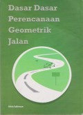 Dasar-Dasar Perencanaan Geometrik Jalan