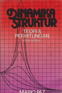 Dinamika Struktur: Teori dan Perhitungan Ed. 2