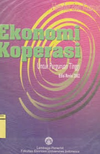 Ekonomi Koperasi untuk Perguruan Tinggi Ed. Revisi 2002