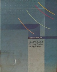 Economics: Concepts, Analysis, and Applications