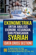 Ekonometrika Untuk Analisis Ekonomi, Keuangan, Dan Pemasaran Syariah (Data Cross Section)