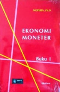 Ekonomi Moneter Ed. 4 (Buku 1)