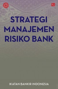 Strategi Manajemen Risiko Bank Ed. 1